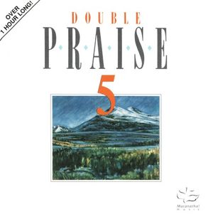 Praise 5: It's Time To Praise The Lord