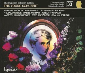 The Hyperion Schubert Edition, Volume 33: The Young Schubert