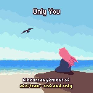 Only You (Single)