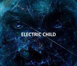 image-https://media.senscritique.com/media/000022301233/0/electric_child.jpg