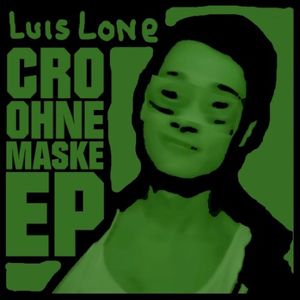 Cro ohne Maske EP