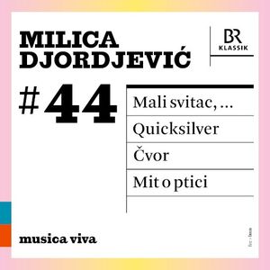 musica viva #44: Milica Djordjević