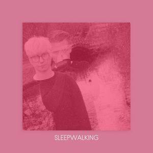 Sleepwalking (Single)