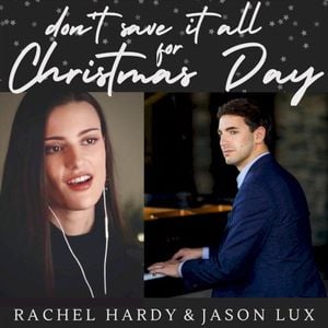 Don't Save It All for Christmas Day (Single)