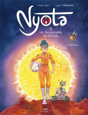 Supernova - Nyota et les surveillants des étoiles, tome 1