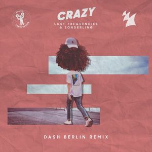 Crazy (Dash Berlin extended remix)