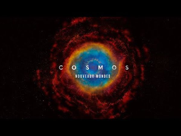 Cosmos: Nouveaux Mondes