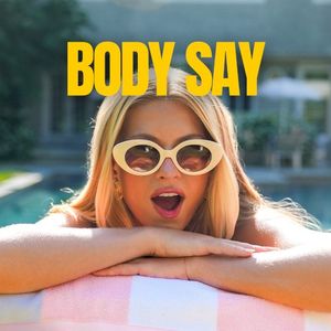 Body Say (Single)