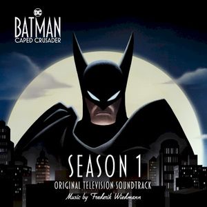 Batman: Caped Crusader - Season 1 (Original Television Soundtrack) (OST)