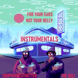 For Your Ears Not Your Belly (Instrumentals)