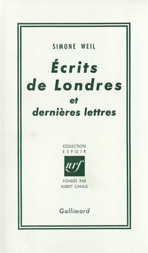 Écrits de Londres et dernières lettres