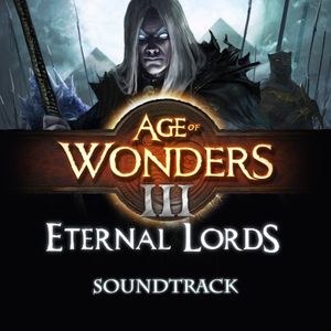 Age of Wonders III: Eternal Lords (Original Game Soundtrack) (OST)