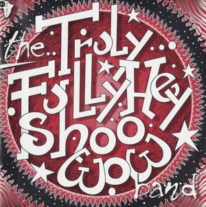 The Truly Fully Hey Shoo Wow Band (EP)