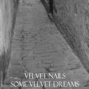 Some Velvet Dreams (EP)