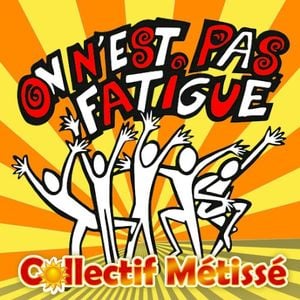 On n'est pas fatigué (Single)