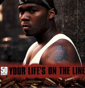 Your Life’s on the Line (Single)