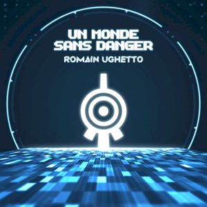 Un monde sans danger (Single)