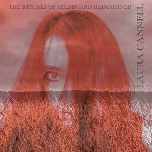 The Rituals of Hildegard Reimagined