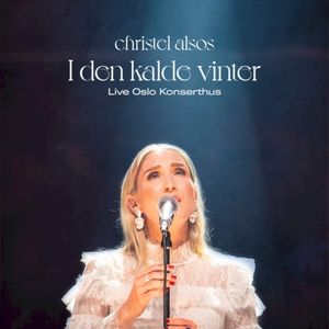 I den kalde vinter - Live fra Oslo Konserthus (Live)