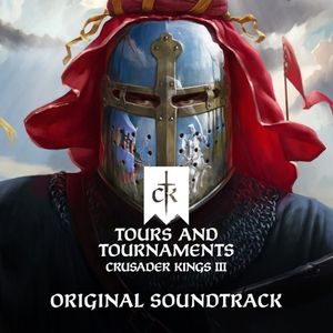 Crusader Kings III: Tours and Tournaments (Original Game Soundtrack) (OST)