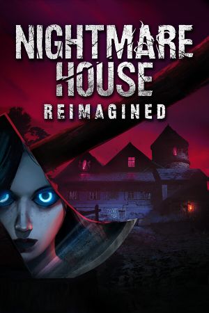 Nightmare House: Reimagined