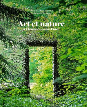 Art et nature à Chaumont-sur-Loire