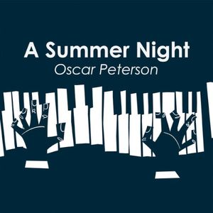 A Summer Night: Oscar Peterson