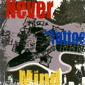 Never"Tattoo"Mind (Single)