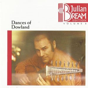 Julian Bream Edition, Volume 3: Dances of Dowland