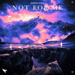 Not for Me (Single)