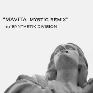 Mavita (Mystic remix by Synthetik Division)