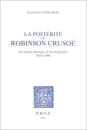 La Postérité de Robinson Crusoé
