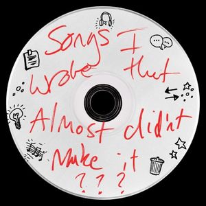 songs I wrote that almost didn’t make it (EP)