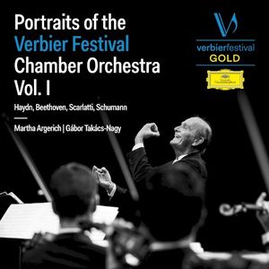 Portraits of the Verbier Festival Chamber Orchestra, Vol. 1 (Live)