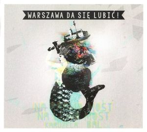 Warszawa da się lubić