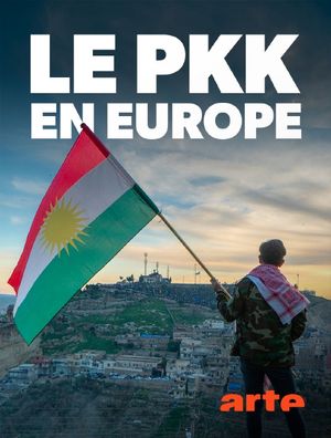 Le PKK en Europe : Lutte armée ou terrorisme ?