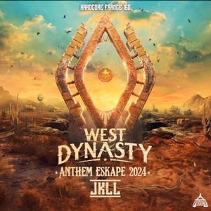 West Dynasty - Anthem Eskape 2024 (Single)