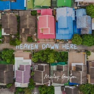 Heaven Down Here (Single)