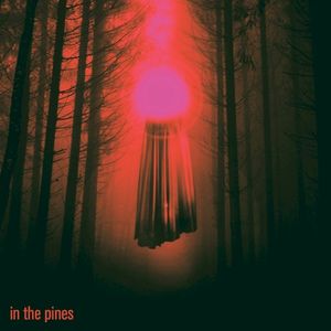 In the Pines (Single)