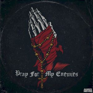 Pray For My Enemies (Single)