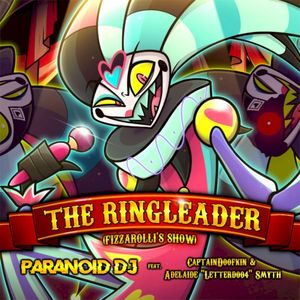 The Ringleader (Fizzarolli's Show) (Single)