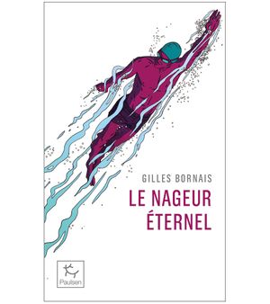 Le Nageur éternel