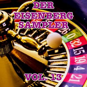 Der Eisenberg Sampler - Vol. 13