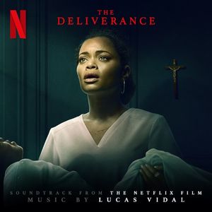 The Deliverance: Soundtrack from the Netflix Film (OST)