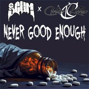 Never Good Enough (Single)