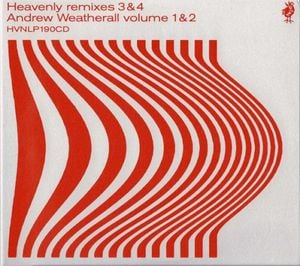 Heavenly Remixes 3 & 4: Andrew Weatherall Volumes 1 & 2