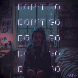 don’t go (Single)
