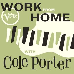 Work From Home with Cole Porter