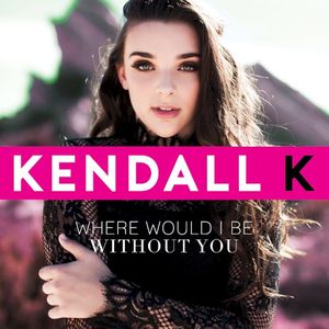 Where Would I Be Without You (Single)