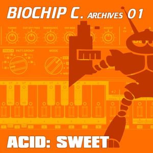 Biochip C. Archives 01: Acid: Sweet